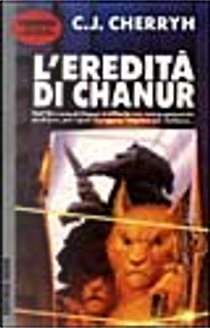 L'eredità di Chanur by Carolyn J. Cherryh
