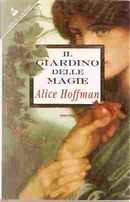 Il giardino delle magie by Alice Hoffman