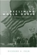 The Declining World Order by Richard Falk