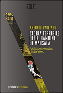 Storia terribile delle bambine di Marsala by Antonio Pagliaro
