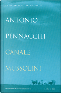 Canale Mussolini by Antonio Pennacchi