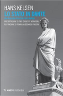Lo Stato in Dante. Una teologia politica per l'impero by Hans Kelsen