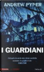 I guardiani by Andrew Pyper
