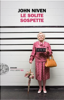 Le solite sospette by John Niven