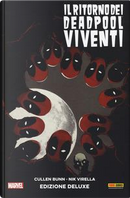Il ritorno dei Deadpool viventi. Ediz. deluxe by Cullen Bunn, Nik Virella