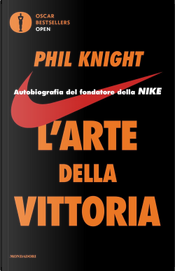 L'arte della vittoria by Phil Knight