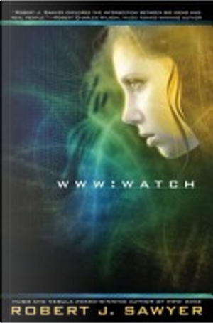 WWW:Watch by Robert J. Sawyer