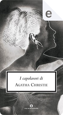 I capolavori di Agatha Christie by Agatha Christie