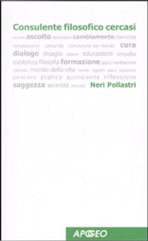 Consulente Filosofico Cercasi by Neri Pollastri