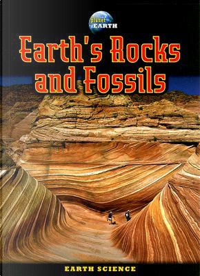Earth's Rocks and Fossils by Jim Pipe