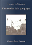 L'ambaradan delle quisquiglie by Francesco M. Cataluccio