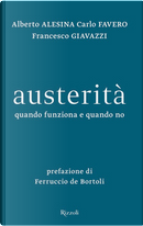 Austerità by Alberto Alesina, Carlo Favero, Francesco Giavazzi