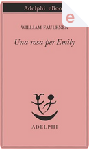 Una rosa per Emily by William Faulkner