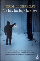 No hay luz bajo la nieve by Jordi Llobregat