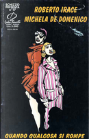 Quando qualcosa si rompe by Michela De Domenico, Roberto Irace