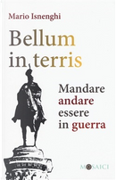 Bellum in terris by Mario Isnenghi