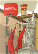 Piazza della Loggia - Vol. 2 by Francesco Barilli, Matteo Fenoglio