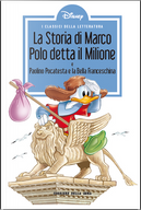 La storia di Marco Polo detta Il Milione - Paperino Pocatesta e la Bella Franceschina by Carl Fallberg, Guido Martina, Romano Scarpa