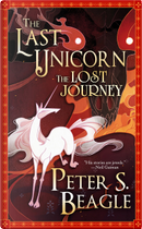 The Last Unicorn by Peter S. Beagle