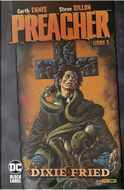 Preacher vol. 5 by Garth Ennis, Steve Dillon