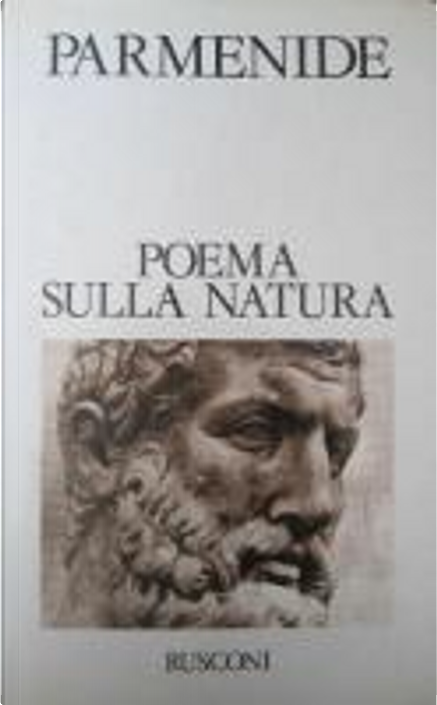 Poema sulla natura by Parmenide, Rusconi Libri, Case - Anobii