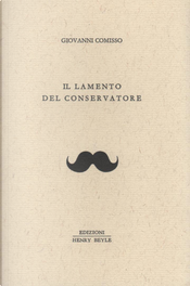 Il lamento del conservatore by Giovanni Comisso