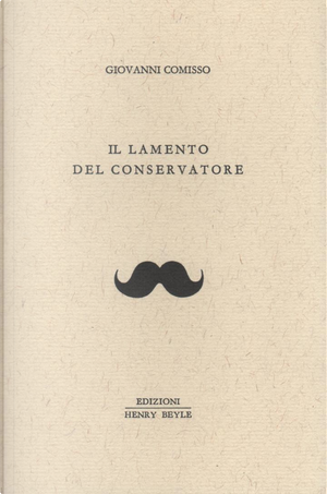 Il lamento del conservatore by Giovanni Comisso