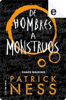 De hombres a monstruos by Patrick Ness