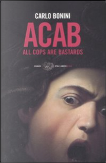 ACAB by Carlo Bonini