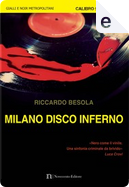 Milano disco inferno by Riccardo Besola