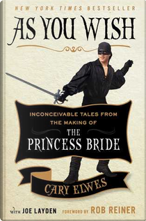 As You Wish by Cary Elwes, Joe Layden
