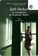 La scomparsa di Stephanie Mailer by Joël Dicker