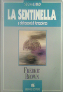 La Sentinella by Fredric Brown