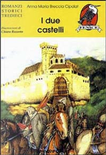 I due castelli by Anna M. Breccia Cipolat