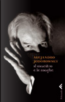 Il maestro e le maghe by Alejandro Jodorowsky