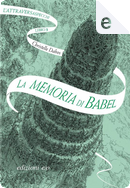 La memoria di Babel by Christelle Dabos