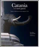Catania e i suoi paesi. Viaggio tra luoghi, miti, storia, personaggi, arte e fede by Enzo Russo, Melo Minnella