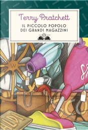 Il piccolo popolo dei Grandi Magazzini by Terry Pratchett