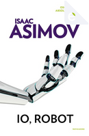 Io, robot by Isaac Asimov