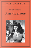 America amore by Alberto Arbasino