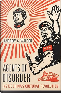 Agents of Disorder by Andrew G. Walder