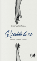 Ricordati di me by Emanuele Bosso