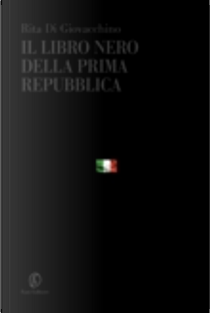Il libro nero della prima Repubblica by Rita Di Giovacchino