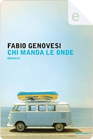 Chi manda le onde by Fabio Genovesi