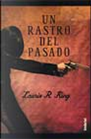 Un Rastro Del Pasado by Eduardo G. Murillo, Laurie R. King