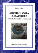 Archeologia Subacquea by Enrico Felici