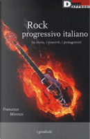 Rock progressivo italiano by Francesco Mirenzi