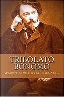Tribolato Bonomo by auguste villiers de l'isle-Adam