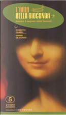 L' aria della Gioconda by Gianni De Conno, Roberto Piumini