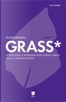 Grass* by Elisa Manici
